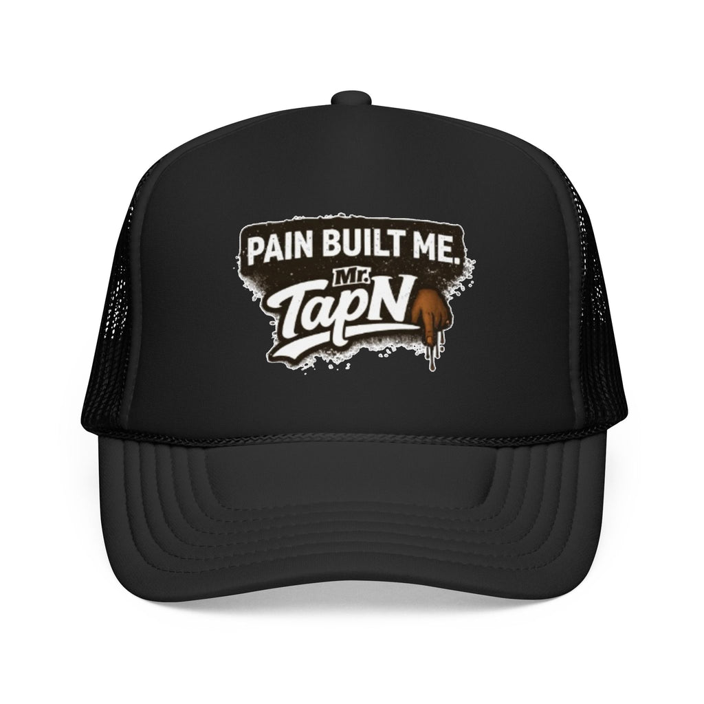 Trucker Hat — "Pain Built Me" Distressed Logo Foam Cap
